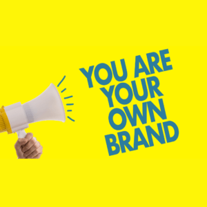 You are your own brand